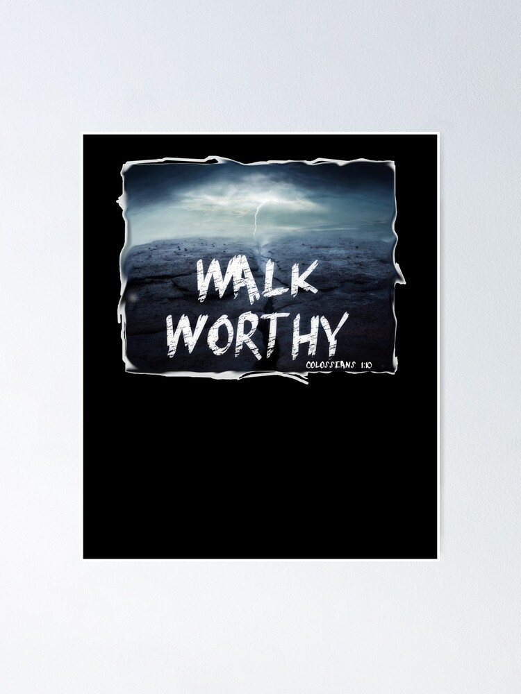 walk-worthy-bible-verse-design-poster-by-wildhearttees-redbubble