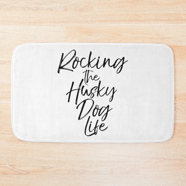 Item preview, Rocking the Husky Dog Life Dog Quote designed and sold by TNDesignStudio.