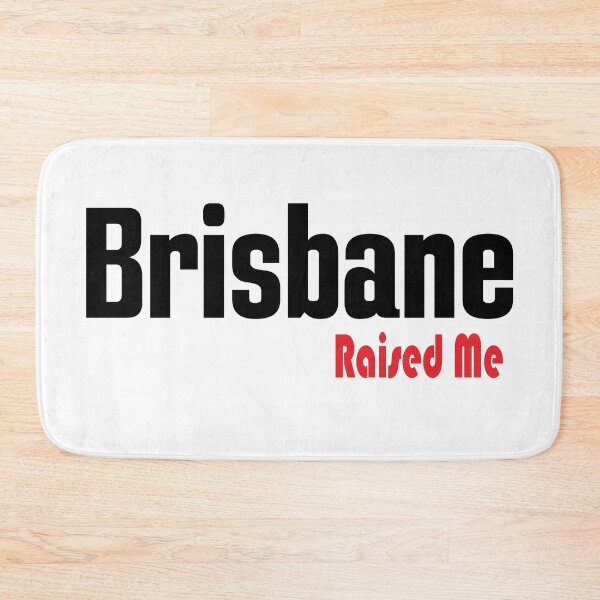 Item preview, Brisbane Raised Me Australia designed and sold by ProjectX23.