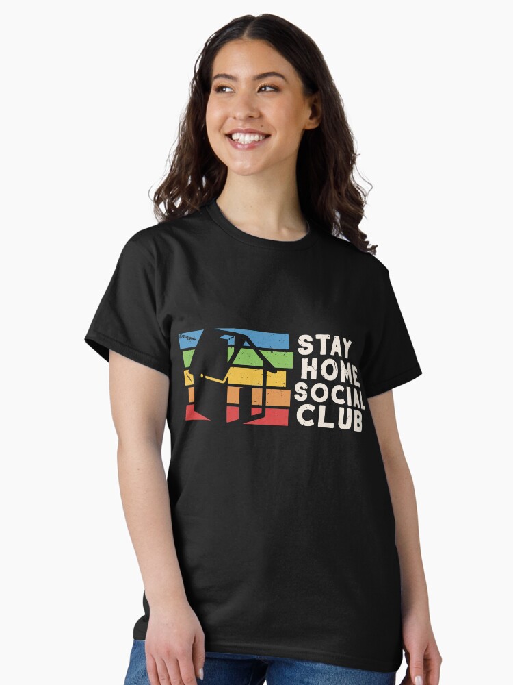 Thumbnail 2 of 7, Classic T-Shirt, Stay Home Social Club Quarantine Lockdown Birthday Graduation designed and sold by 33ink.