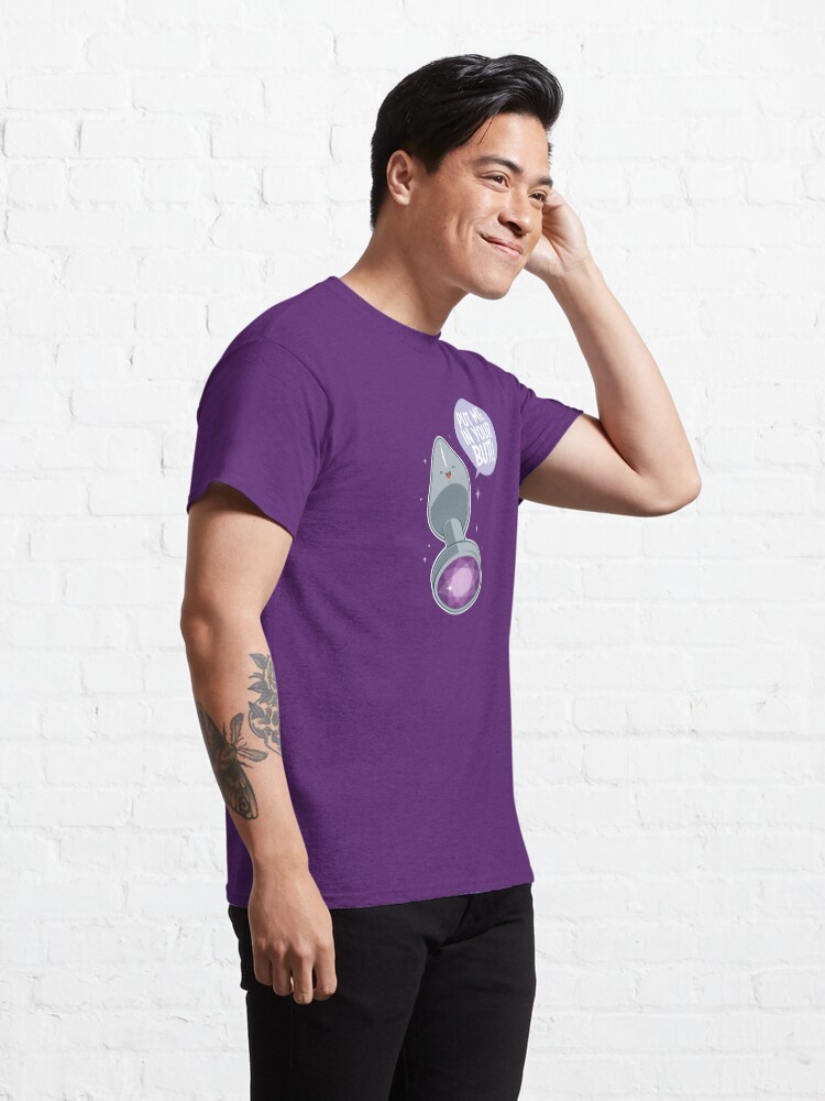 Alternate view of Make your butt look pretty! Classic T-Shirt