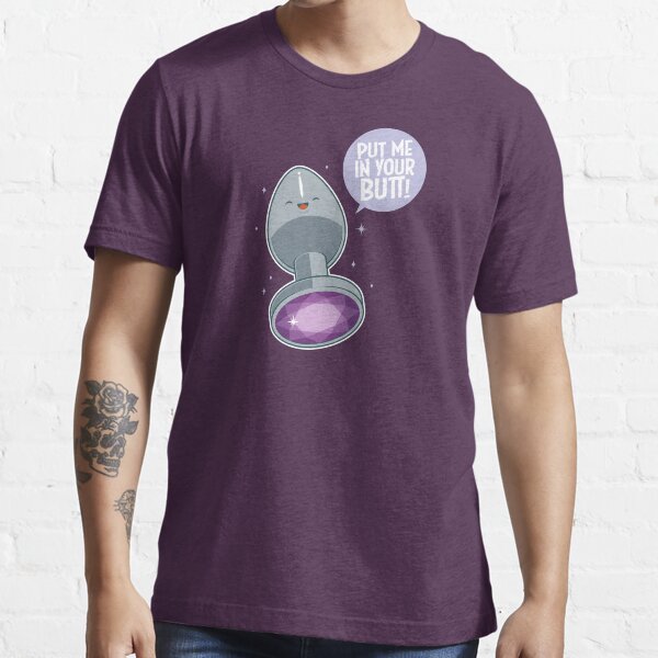 Make your butt look pretty! Essential T-Shirt