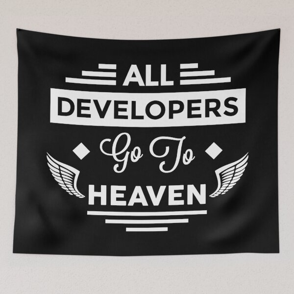 Item preview, All Developers Go To Heaven designed and sold by TheArtism.