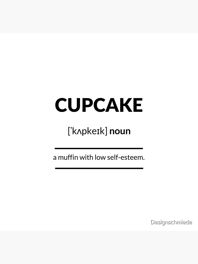 "Cupcake Definition Dictionary Collection" Poster by Designschmiede