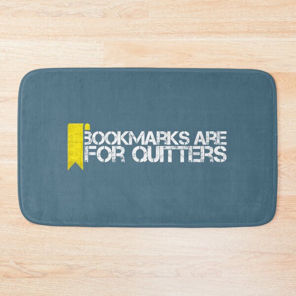 Item preview, Bookmarks are for Quitter Funny Book Reading Humor Gift for Bookworm Lover designed and sold by alenaz.