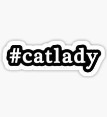 Cat Lady - Hashtag - Black & White Sticker