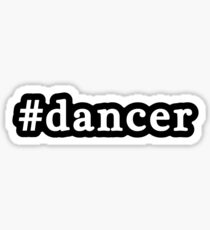 Dancer - Hashtag - Black & White Sticker