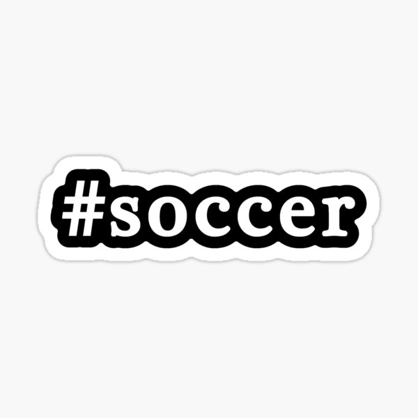 Soccer - Hashtag - Black & White Sticker