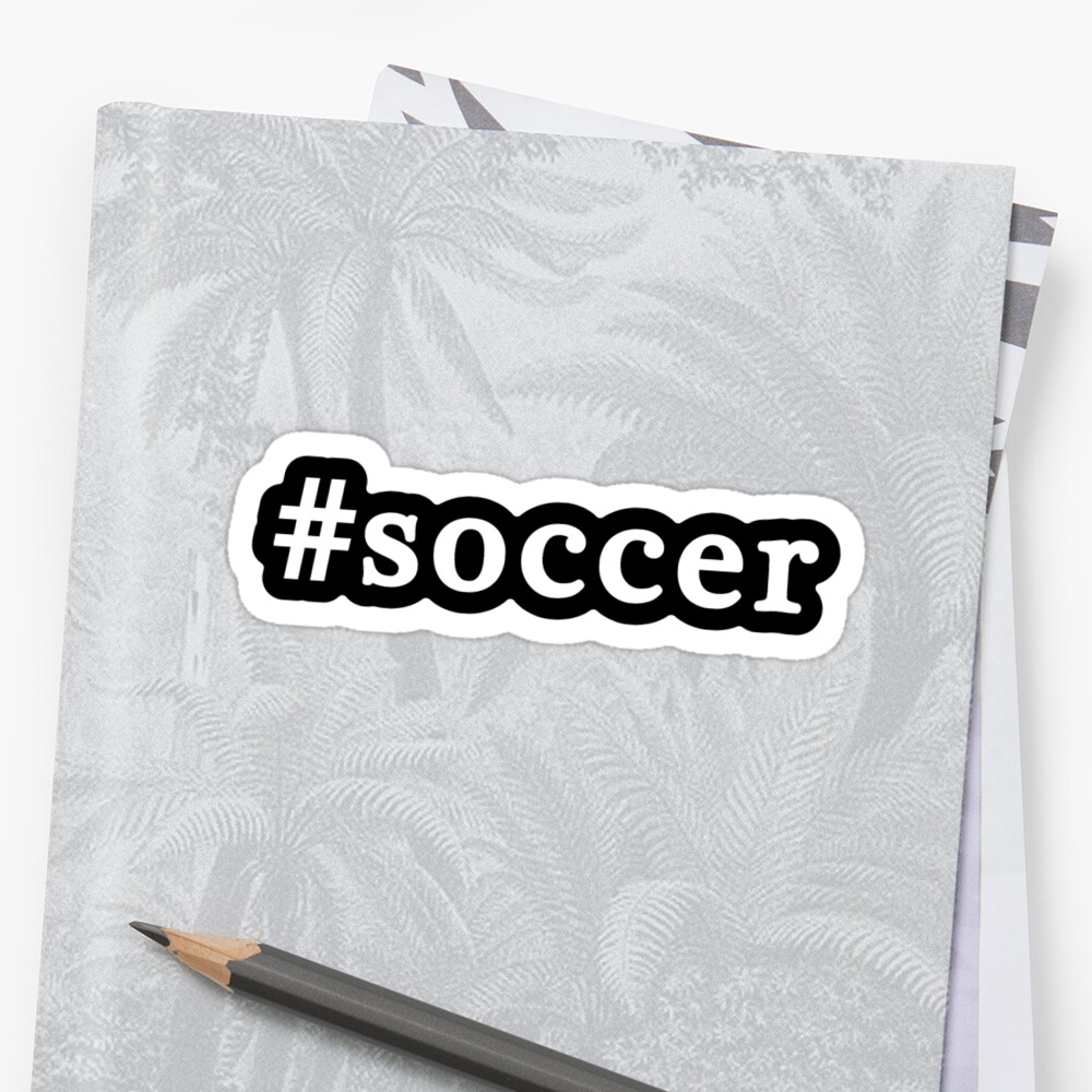 "Soccer Hashtag Black & White" Sticker by graphix Redbubble