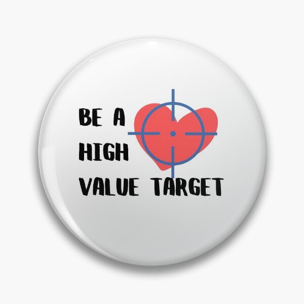 Item preview, Be a high value target designed and sold by InputVSOutput.