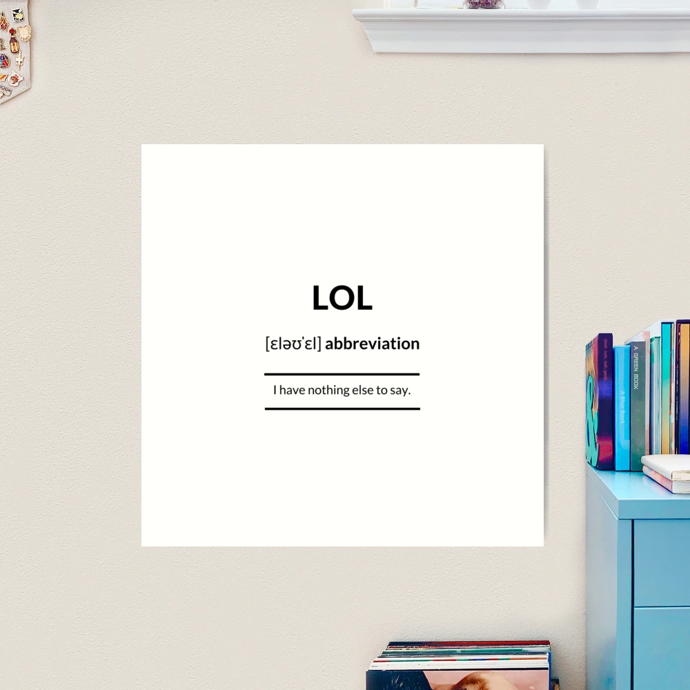 LOL Definition, Dictionary Collection Poster by Designschmiede