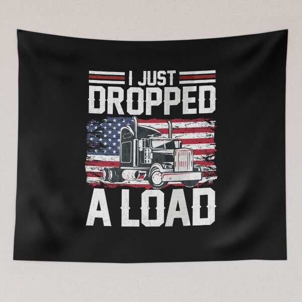 Item preview, I Just Dropped A Load American Flag Distressed Funny Truck Driver Gift Joke Saying  designed and sold by alenaz.