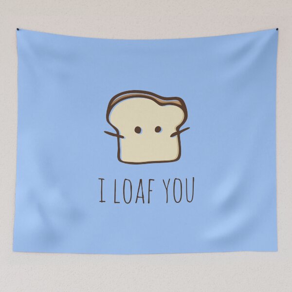 Item preview, I Loaf You designed and sold by myndfart.
