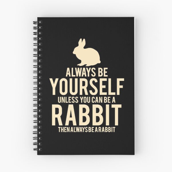 Item preview, Always be yourself bunny pet animal cute gift designed and sold by redshirtz.