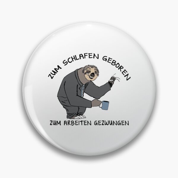 Item preview, Sloth in a suit born to sleep forced to work designed and sold by gideonm.