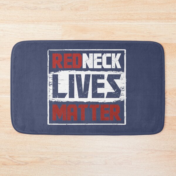 Item preview, Redneck Lives Matter Distressed  designed and sold by alenaz.