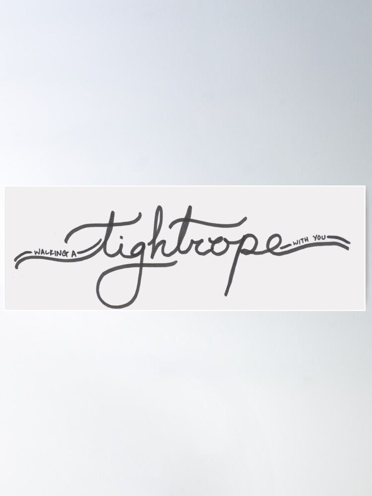 Tightrope Song Lyrics Print –