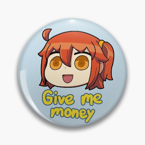 Item preview, FGO Give me money designed and sold by Celliii.