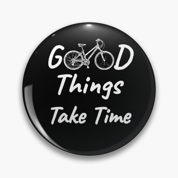 Item preview, Good Things Take time Design designed and sold by marosharaf.