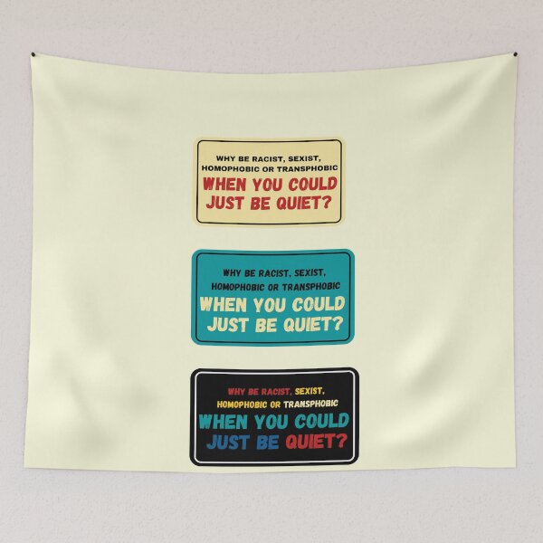 Item preview, Why be Racist Sexist Homophobic designed and sold by Combistudios.