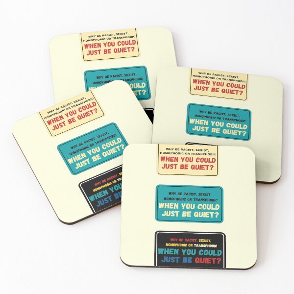 Item preview, Why be Racist Sexist Homophobic designed and sold by Combistudios.