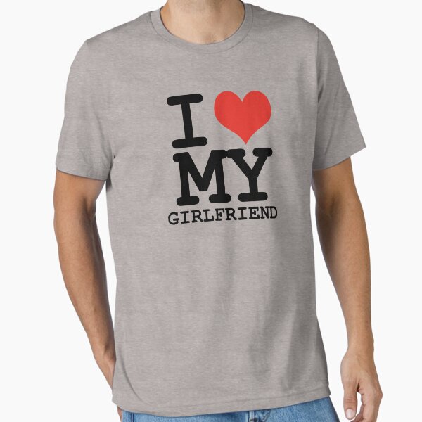 Item preview, I love my girlfriend designed and sold by WAMTEES.