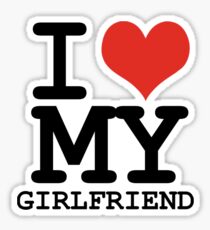 I love my girlfriend Sticker