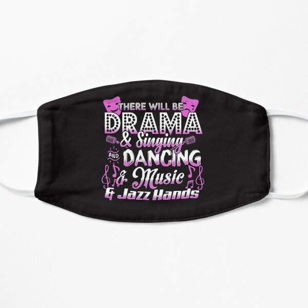 There Will Be Drama. Theatre Lover. Mask