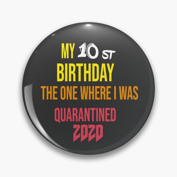 Item preview, my 10st birthday the one where i was quarantined 2020  designed and sold by Desingservices.
