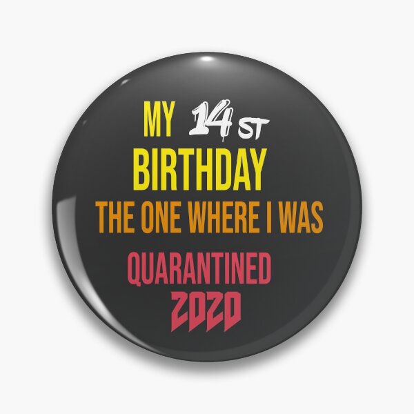 Item preview, my 14st birthday the one where i was quarantined 2020  designed and sold by Desingservices.