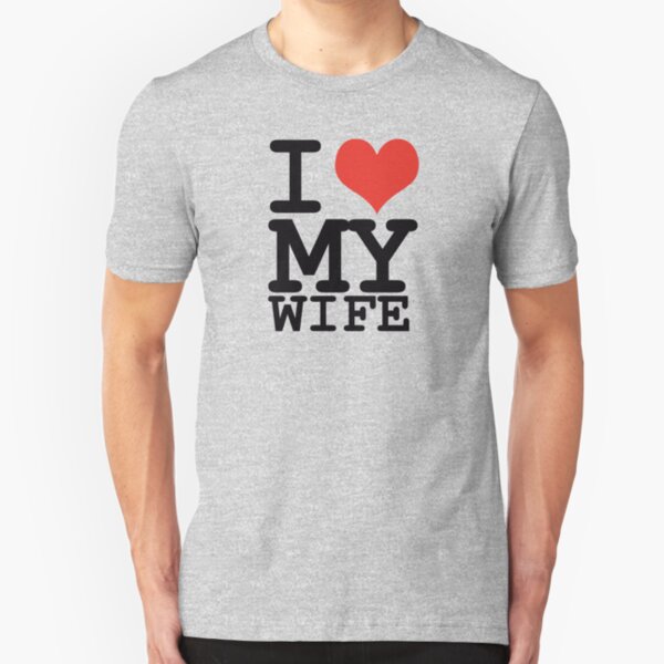 I love my wife Slim Fit T-Shirt