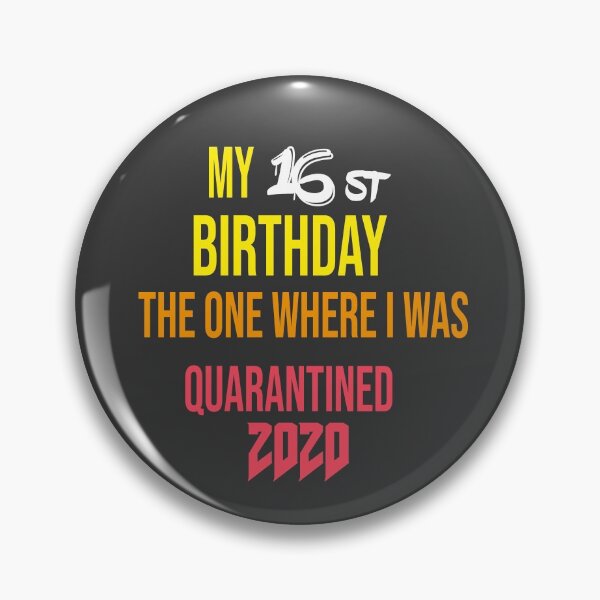 Item preview, my 16st birthday the one where i was quarantined 2020  designed and sold by Desingservices.