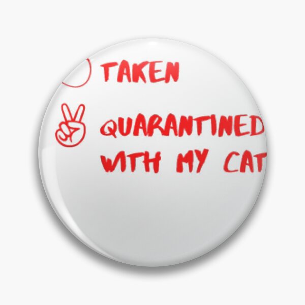 Item preview, Single Taken Quarantined With A Cat designed and sold by Matthew-Barry.