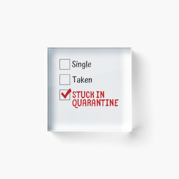 Item preview, Single Taken Stuck In Quarantine designed and sold by Matthew-Barry.