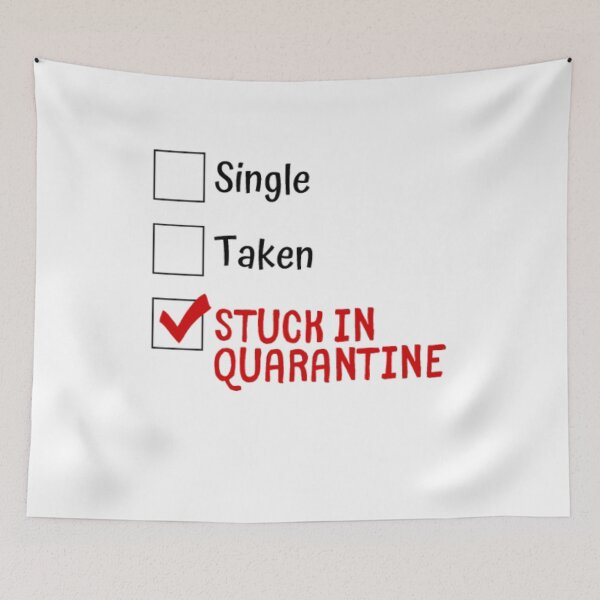Item preview, Single Taken Stuck In Quarantine designed and sold by Matthew-Barry.