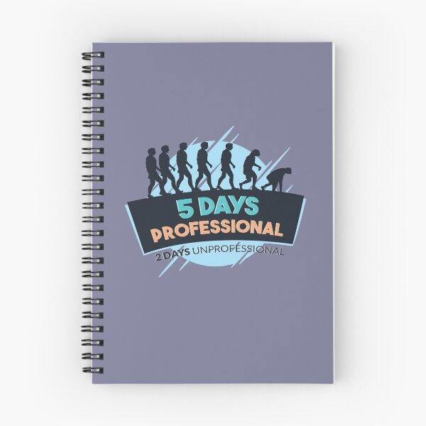Item preview, Funny evolution design with quote "5 days professional 2 days " designed and sold by FFelder.