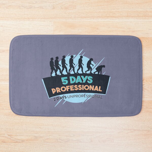 Item preview, Funny evolution design with quote "5 days professional 2 days " designed and sold by FFelder.