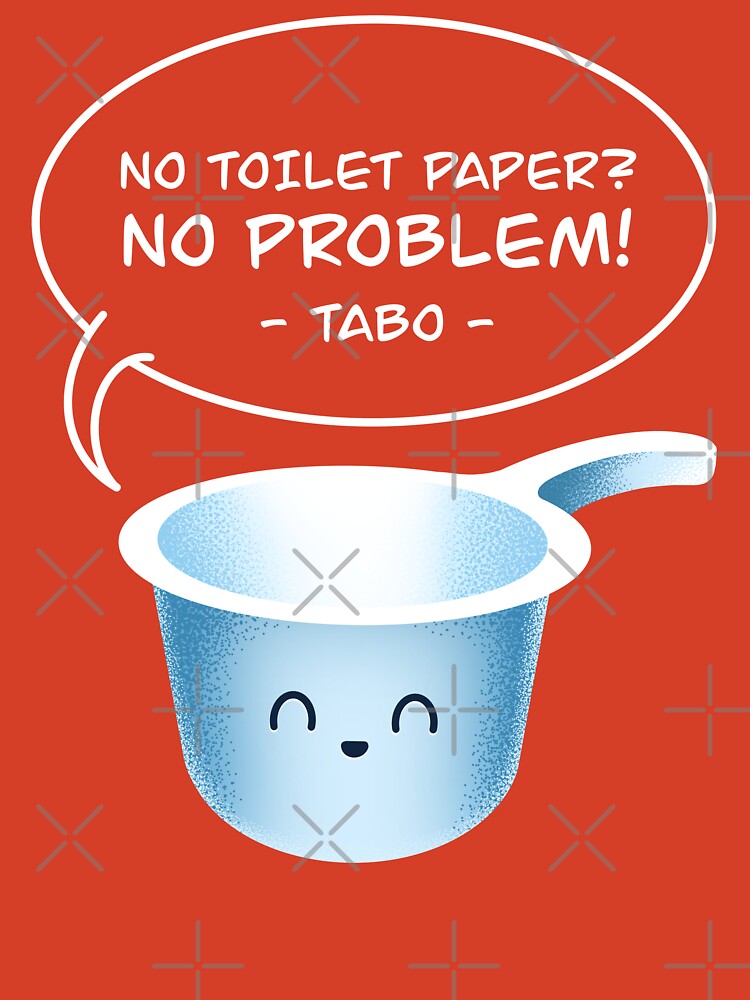 No Toilet Paper No Problem Tabo Funny Filipino Pinoy Hygiene Tool