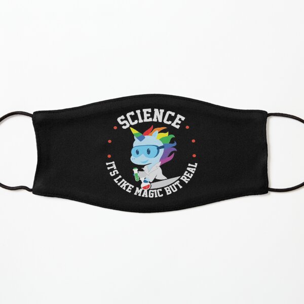 Funny Science Is Like Magic But Real Unicorn Gift Kids Mask