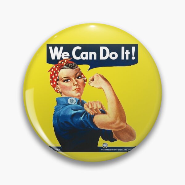 Vintage Rosie the Riveter We Can Do It Pin