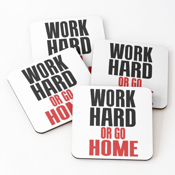 Item preview, Work Hard OR GO Home designed and sold by Harrak Housni.