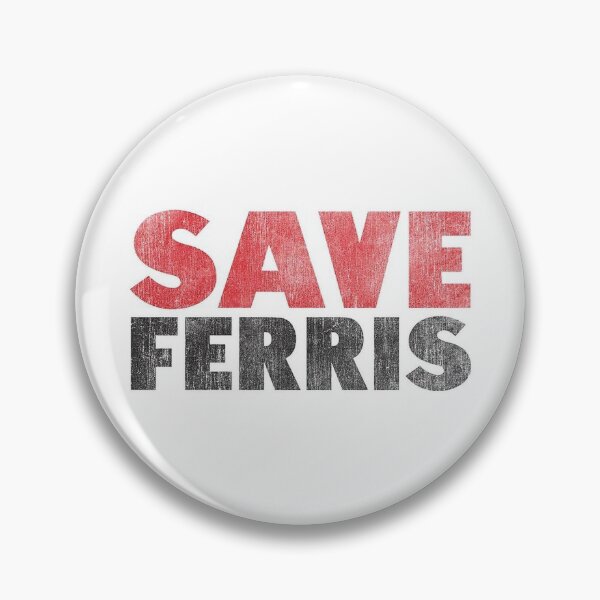 Save Ferris Pin