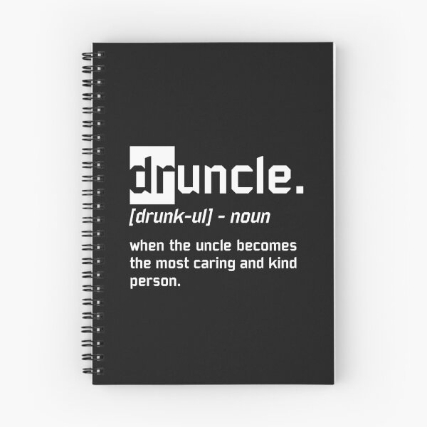 Item preview, Druncle Uncle Drunk Funny Definition When Uncle Becomes The Most Caring and Kind Person designed and sold by alenaz.