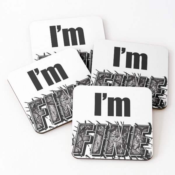 Item preview, I'm Fine - Text Design designed and sold by Tyreseius_Designs.