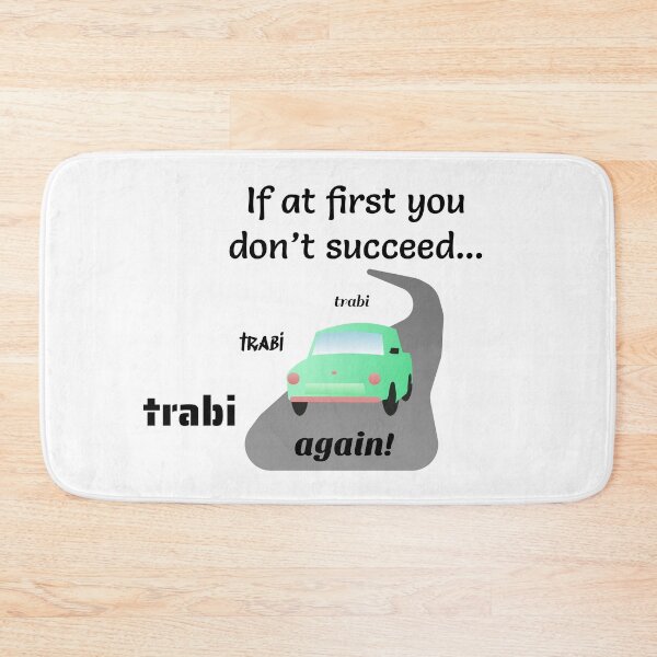 Item preview, If at first you don't succeed, trabi, trabi trabi again! Modern Flat Art Design designed and sold by Davey's Designs.