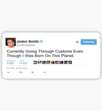 Jaden Smith Tweet "Currently Going Through Customs..." Sticker