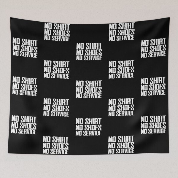 Item preview, no shirt no shoes no service Funny Quotes,Mom Gift, Father day,Mom, Daughter Gifts designed and sold by Laura J Devera ⭐⭐⭐⭐⭐.