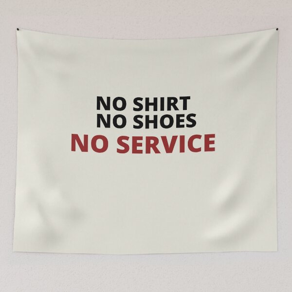 Item preview, No shirt no shoes no service designed and sold by Combistudios.