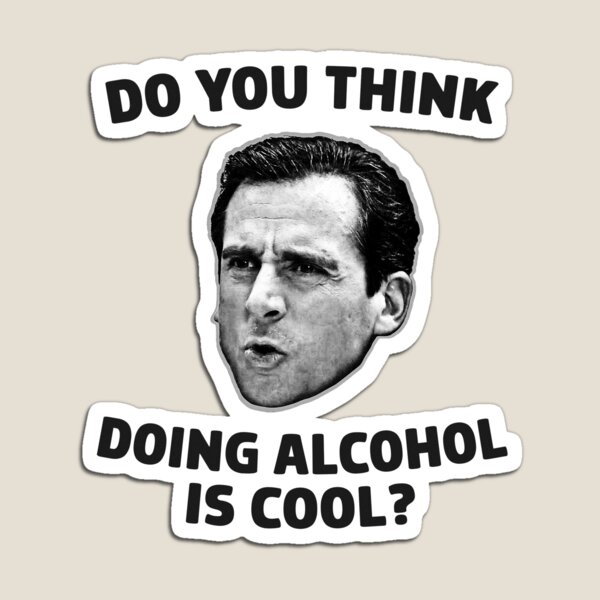 Item preview, Do you think doing alcohol is cool designed and sold by thearkestry.