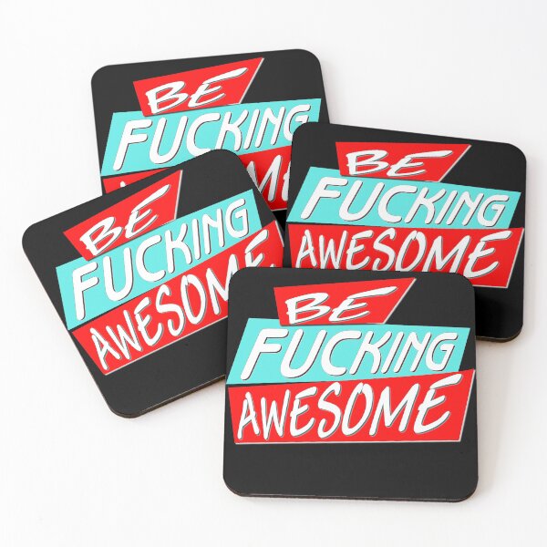Item preview, Be fucking awesome for dark background designed and sold by frankuffmann.
